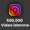 İnstagram 500.000 Video İzlenme