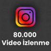 İnstagram 80.000 Video İzlenme